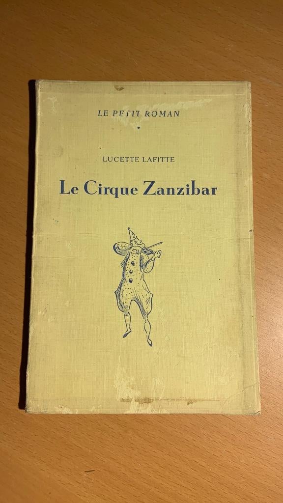 Le cirque Zanzibar - Lucette Lafitte, Boeken, Ophalen of Verzenden