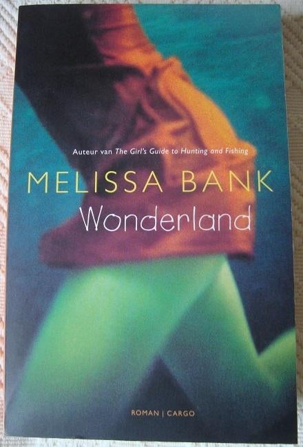 Wonderland - Melissa Bank, Ophalen of Verzenden, Zo goed als nieuw, Melissa Bank, Amerika