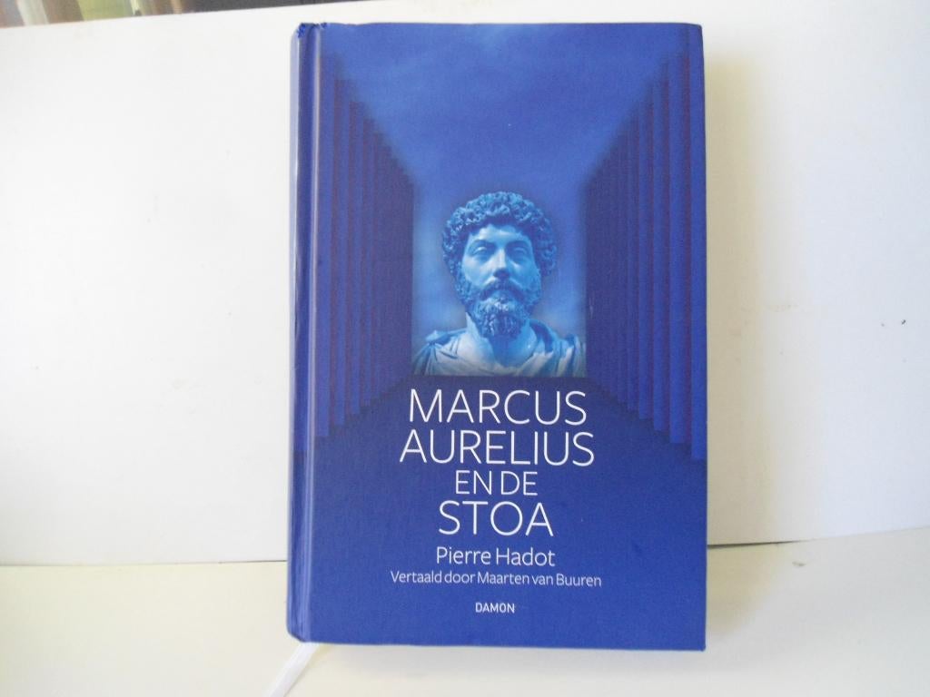 Pierre Hadot				Marcus Aurelius en de Stoa, Boeken, Ophalen of Verzenden, Zo goed als nieuw