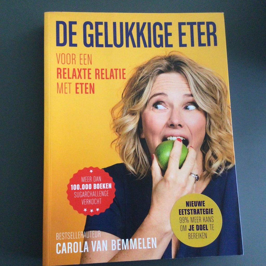 Carola van Bemmelen - De gelukkige eter, Dieet en Voeding, Ophalen of Verzenden, Zo goed als nieuw, Carola van Bemmelen