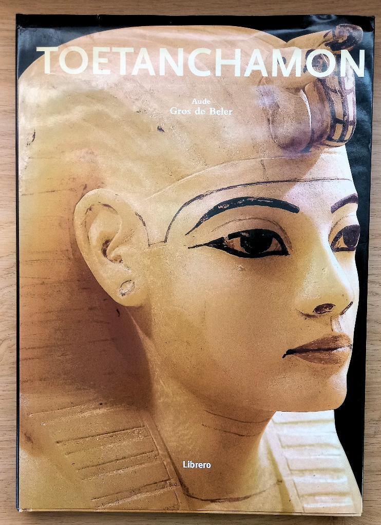 Toetanchamon - Gros de Beler Oudheid Egypte Farao, Ophalen of Verzenden, 14e eeuw of eerder, Gelezen, Afrika