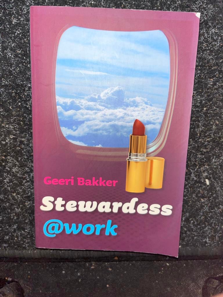 Stewardess @work - Geeri Bakker, Boeken, Ophalen of Verzenden, Zo goed als nieuw, Nederland