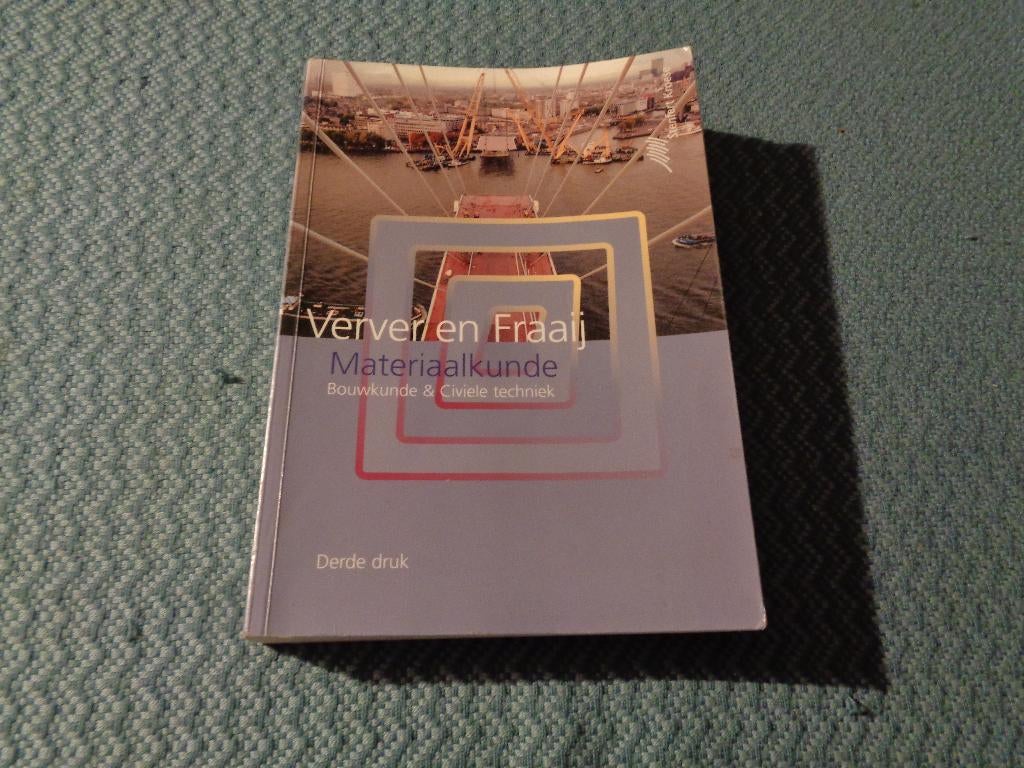 Materiaalkunde - Bouwkunde & Civiele techniek, Gelezen, Verver en Fraaij, Beta, HBO