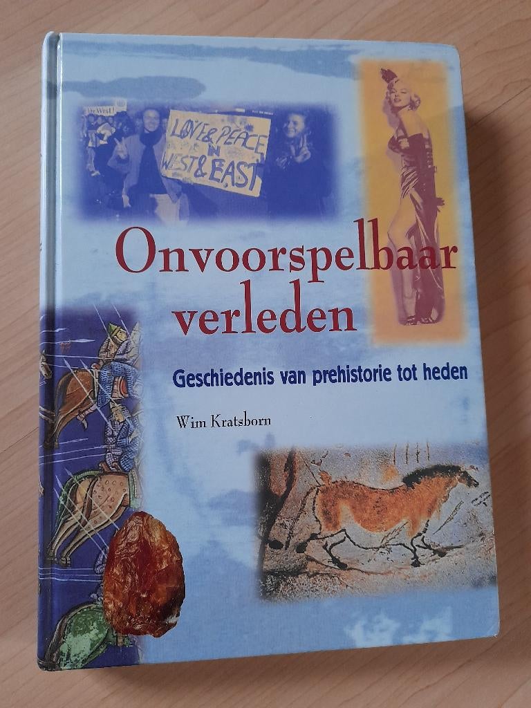 ONVOORSPELBAAR VERLEDEN Wim Kratsborn GESCHIEDENIS VAN, Ophalen of Verzenden, 20e eeuw of later, Zo goed als nieuw