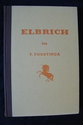 ELBRICH door Y Poortinga friestalig, Ophalen of Verzenden, Gelezen, Nederland