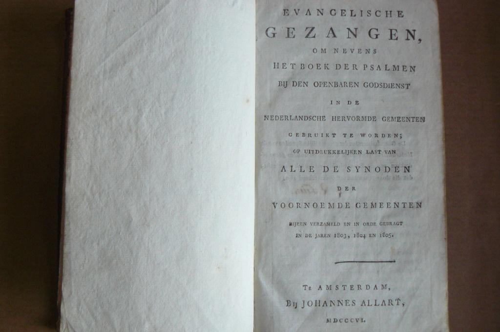 1806 / EVANGELISCHE GEZANGEN / Johnnes Allart, Antiek en Kunst, Antiek | Boeken en Bijbels, Ophalen of Verzenden