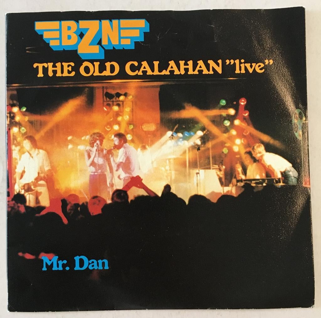 BZN – The Old Calahan "Live", Gebruikt, 7 inch, Single, Ophalen of Verzenden
