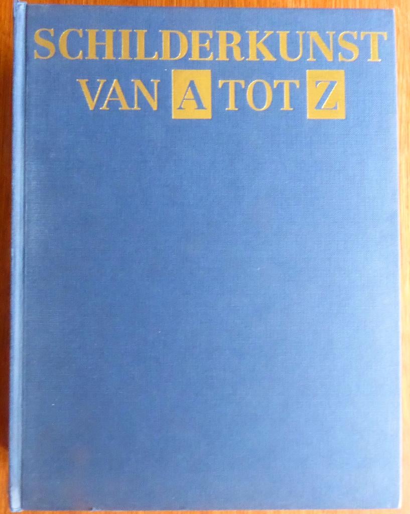 Schilderkunst van A tot Z, geschiedenis van de schilderkunst, Ophalen of Verzenden, Gelezen, Schilder- en Tekenkunst