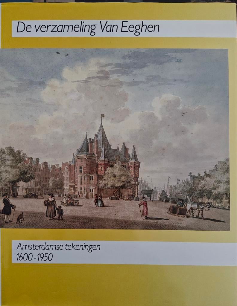 De Verzameling van Eeghen - Amsterdamse tekeningen, Ophalen of Verzenden, Gelezen