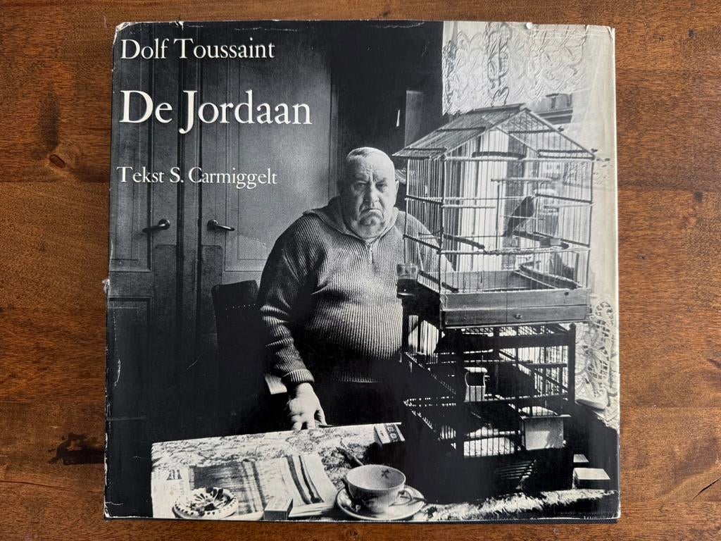 Fotoboek De Jordaan van Dolf Toussaint en Simon Carmiggelt, Ophalen of Verzenden, Gelezen, Fotografen