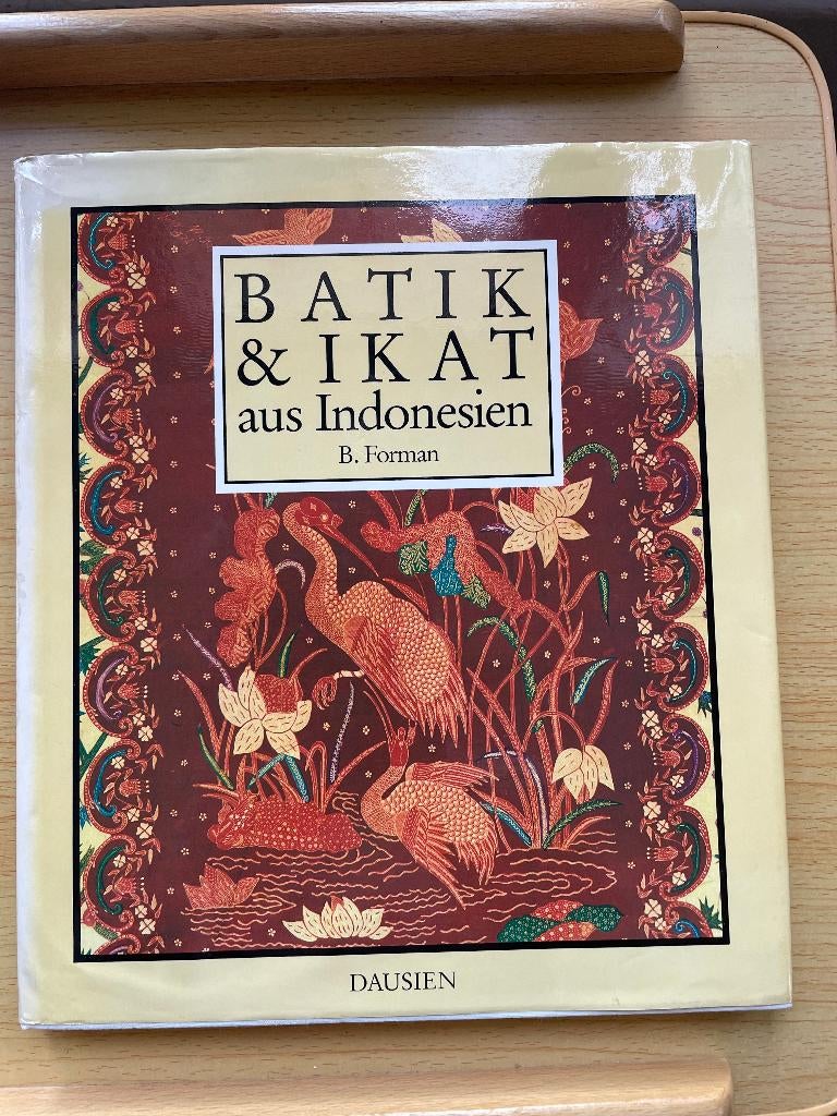 Textielkunst uit Indonesië: Batik en Ikat, Ophalen of Verzenden, Zo goed als nieuw, B. Forman
