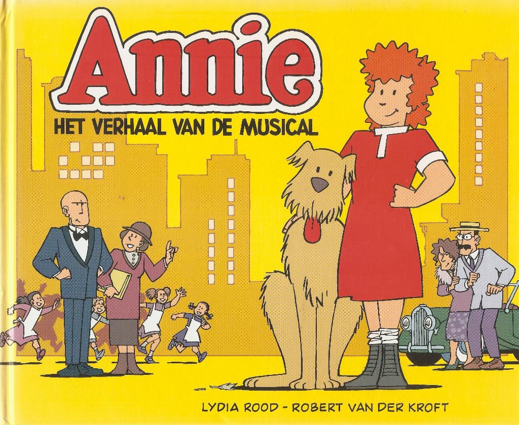 Lydia Rood/R.v.d. Kroft - Annie het verhaal van de musical, Ophalen of Verzenden, Gelezen, Lydia Rood