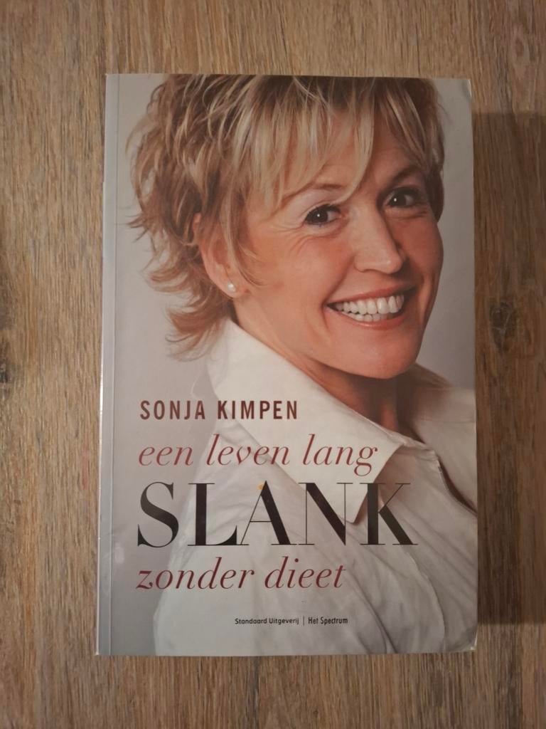 Sonja Kimpen - Een leven lang slank zonder dieet, Ophalen of Verzenden, Zo goed als nieuw, Dieet en Voeding, Sonja Kimpen