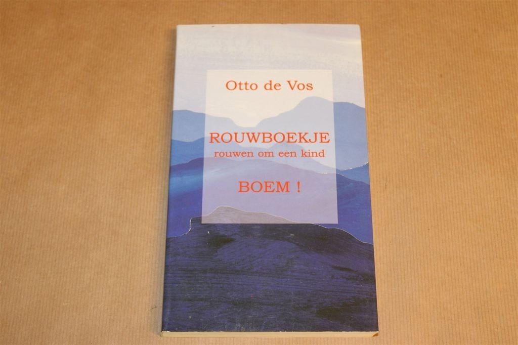 Rouwboekje — Rouwen om een Kind — Otto de Vos, Ophalen of Verzenden, Gelezen, Overige onderwerpen, Achtergrond en Informatie