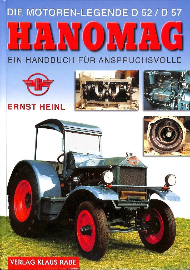 Hanomag, Die Motoren-Legende D 52 / D 57, Verzenden, Nieuw, Ernst Heinl, Tractor en Landbouw
