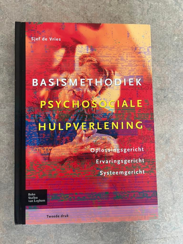 Sjef de Vries - Basismethodiek psychosociale hulpverlening, Sociale wetenschap, Ophalen of Verzenden, Zo goed als nieuw, Sjef de Vries