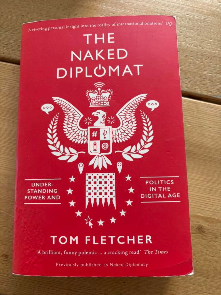 The Naked Diplomat: Understanding Power and Politics in the, Ophalen of Verzenden, Tom Fletcher