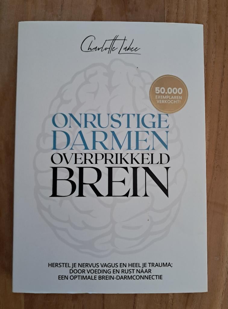 Boek:  Onrustige darmen overprikkeld Brein v Charlotte Labee, Ophalen of Verzenden, Zo goed als nieuw