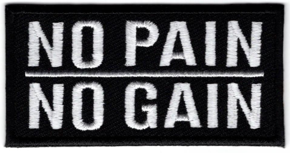 No pain No gain stoffen opstrijk patch embleem, Verzenden, Nieuw