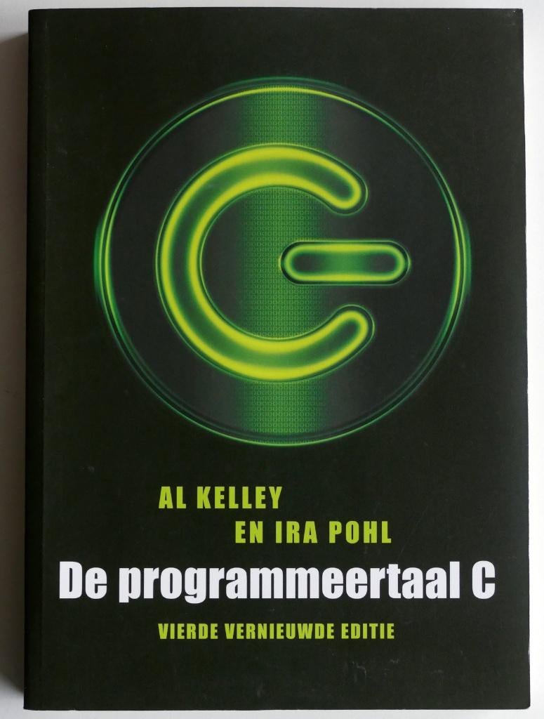 De Programmeertaal C | 4e Ed. Kelly + Pohl | 9789043016698, Boeken, Programmeertaal of Theorie, Diverse auteurs, Ophalen of Verzenden