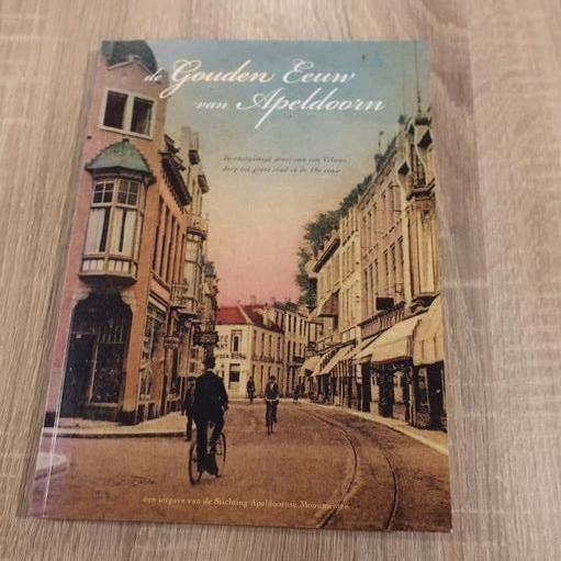 De Gouden Eeuw van Apeldoorn van Woerden Huub Ummels, Ophalen of Verzenden, Gelezen