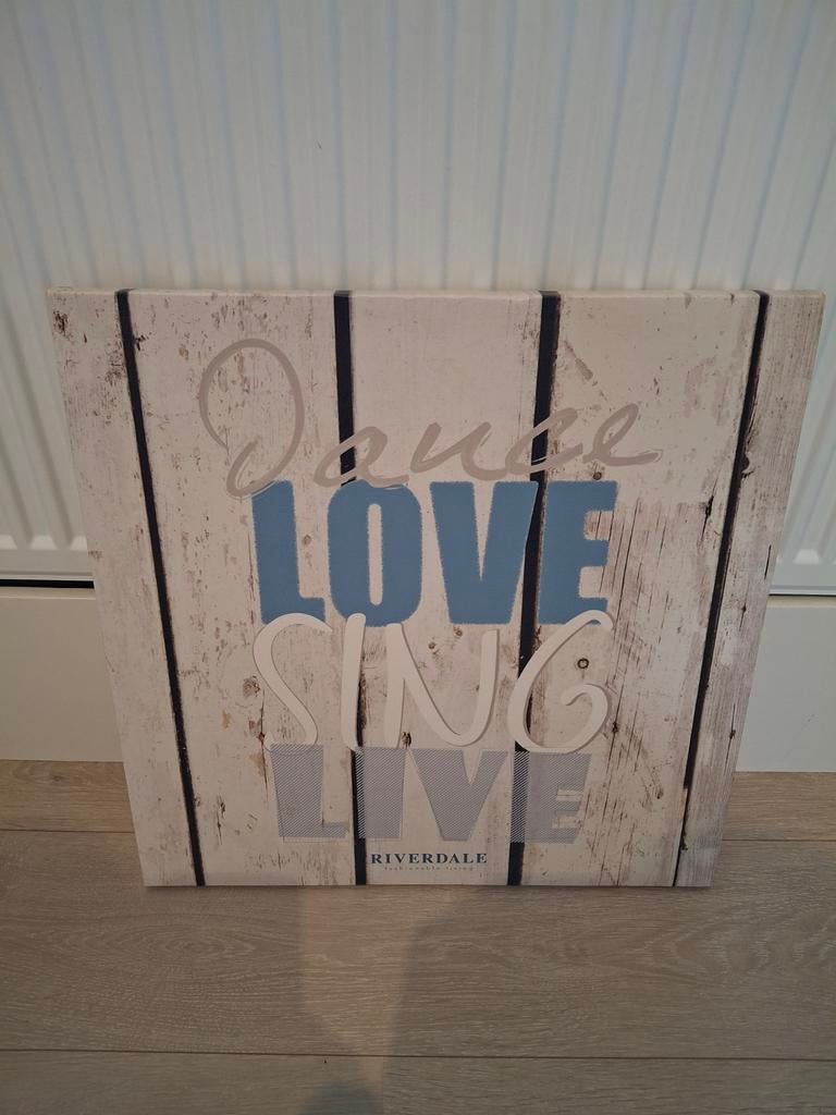 Riverdale Canvas Schilderij 'Dance Love Sing Live', Ophalen, Minder dan 50 cm, Zo goed als nieuw, Schilderij