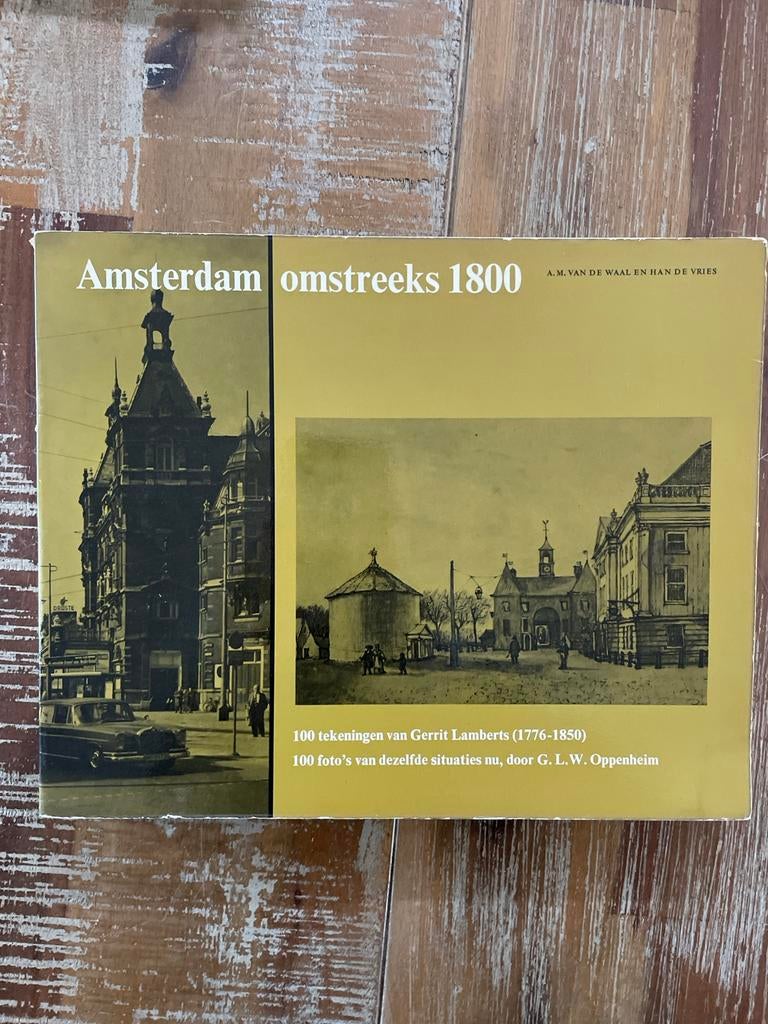 Boek Amsterdam omstreeks 1800, Ophalen of Verzenden, 20e eeuw of later, Gelezen