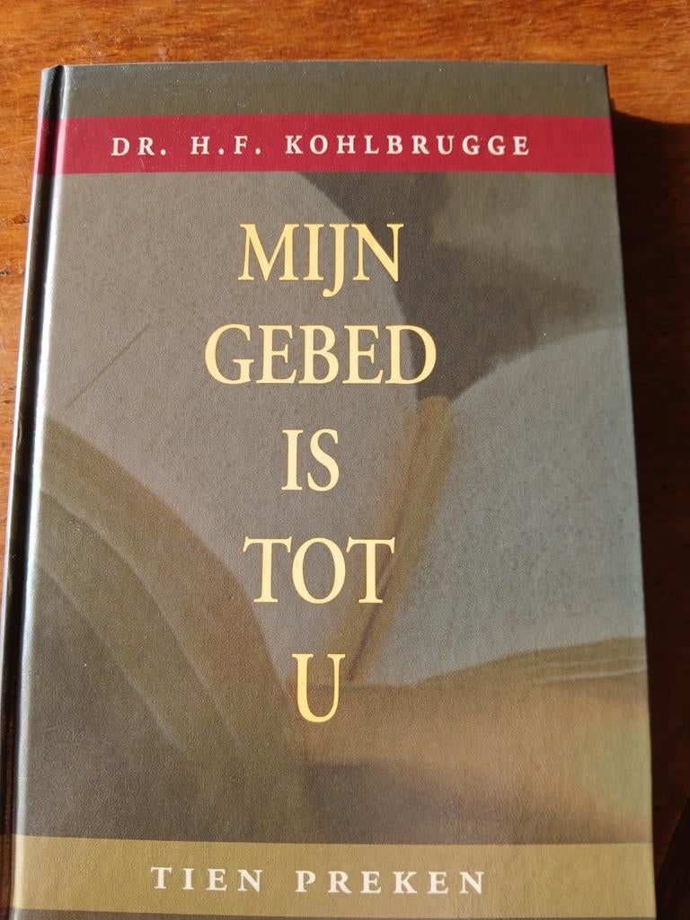 WD015. H.F. Kohlbrugge - Mijn gebed is tot U, Boeken, Godsdienst en Theologie, Nieuw, Ophalen of Verzenden