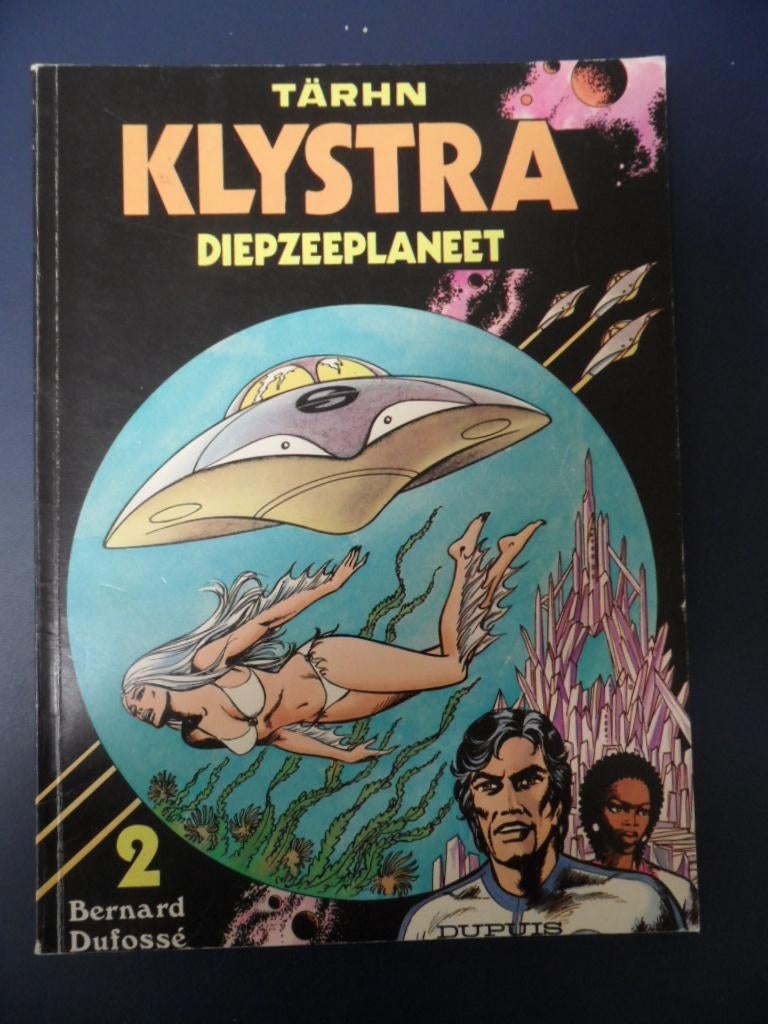Tarhn Klystra. Diepzeeplaneet. Bernard Dufosse. 1980., Eén stripboek, Ophalen of Verzenden, Gelezen