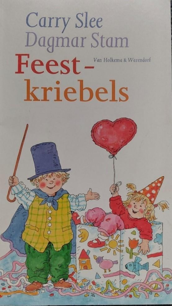 Feestkriebels door Carry Slee, Ophalen of Verzenden, Zo goed als nieuw, Carry Slee, Fictie algemeen