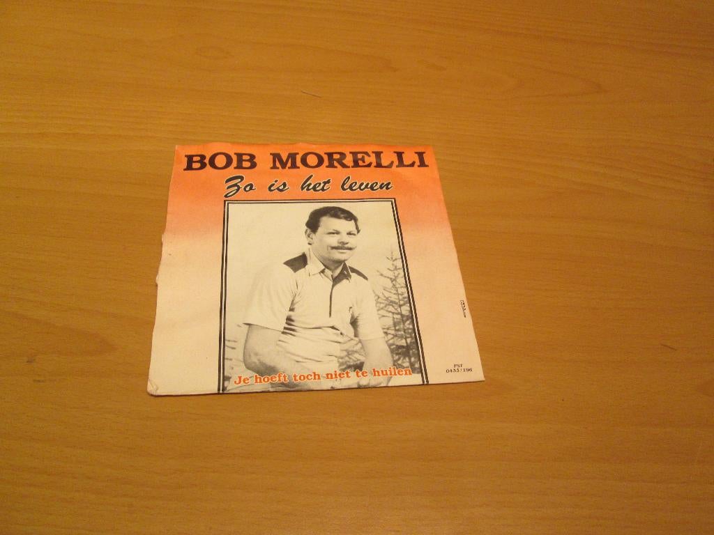 Bob Morelli ‎- Zo Is Het Leven / Je Hoeft Toch Niet te Huile, Ophalen of Verzenden, Gebruikt, Pop