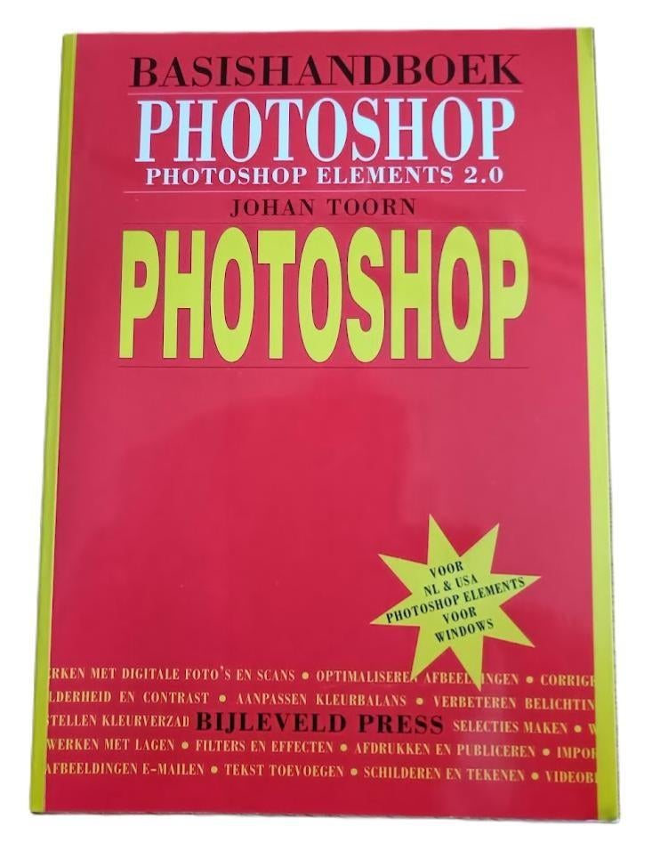 Basishandboek Photoshop : Photoshop Elements 2.0, Ophalen of Verzenden, Nieuw, Johan Toorn