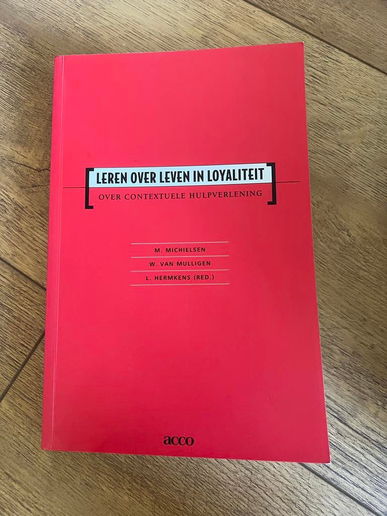 Leren over leven in loyaliteit - Studieboek Contextuele Hulp, Boeken, Ophalen of Verzenden, Gamma, Zo goed als nieuw, HBO