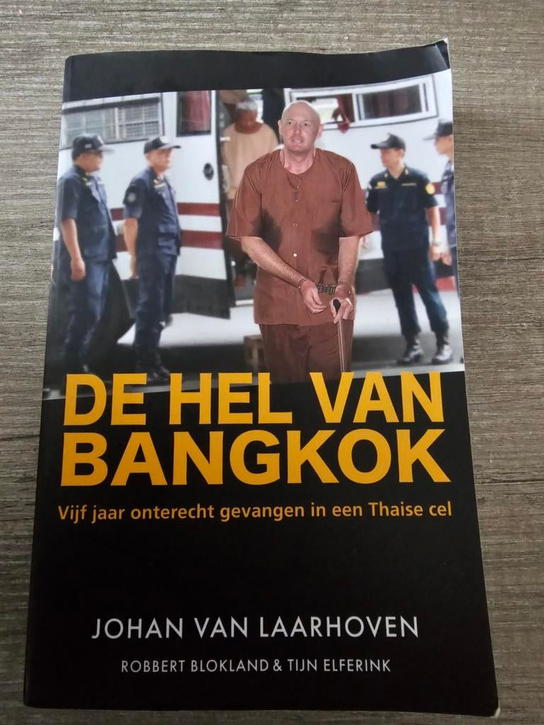 De Hel van Bangkok: Johan van Laarhoven's verhaal, Ophalen of Verzenden, Gelezen