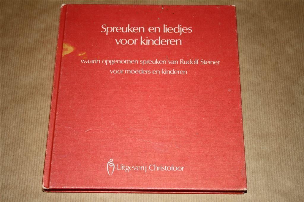 Spreuken en liedjes voor kinderen - Rudolf Steiner, Boeken, Esoterie en Spiritualiteit, Gelezen, Achtergrond en Informatie, Overige onderwerpen