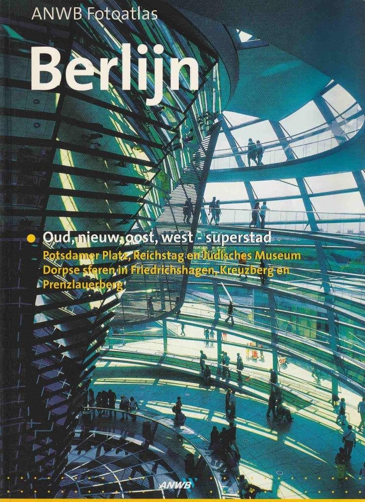 Berlijn - ANWB fotoatlas"", Europa, Ophalen of Verzenden, Zo goed als nieuw, Reisgids of -boek