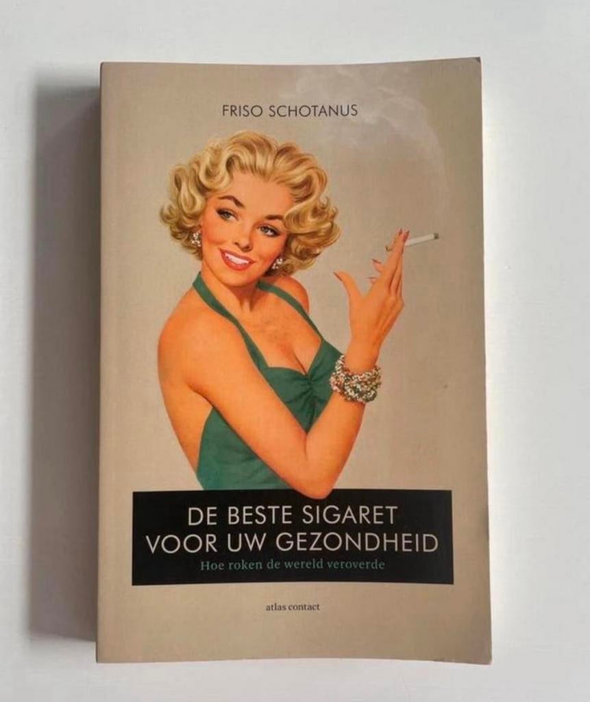 De Beste Sigaret Voor Uw Gezondheid - Friso Schotanus, Boeken, Ophalen of Verzenden, Zo goed als nieuw