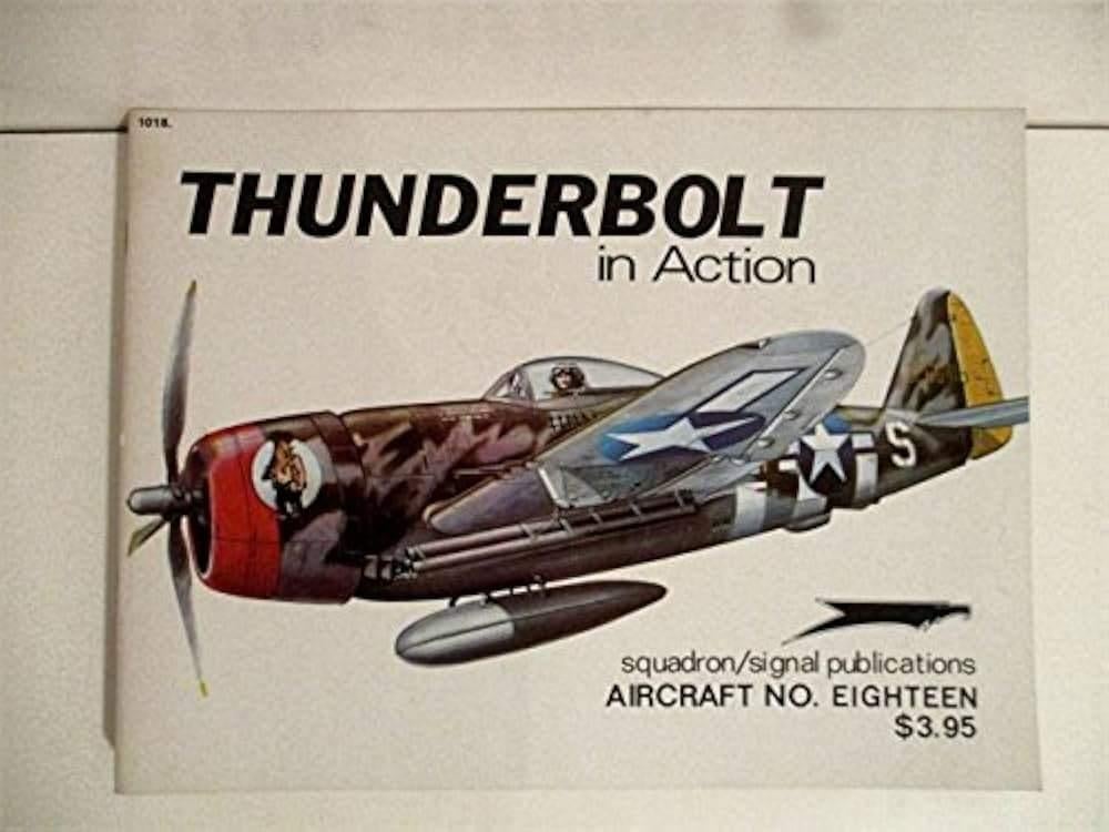 Thunderbolt in Action. Aircraft No. 18, Tweede Wereldoorlog, Ophalen of Verzenden, Zo goed als nieuw, Luchtmacht