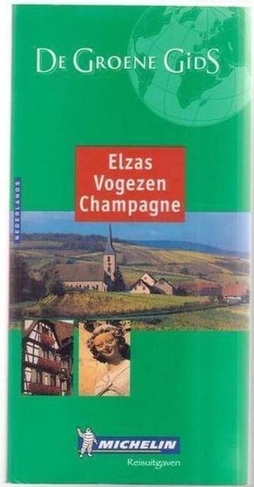 De Groene Gids - Elzas / Vogezen / Champagne, Europa, Ophalen of Verzenden, Reisgids of -boek, Gelezen