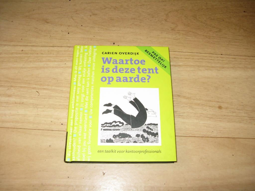 Carien Overdijk - Waartoe is deze tent op aarde?, Boeken, Psychologie, Zo goed als nieuw, Ophalen of Verzenden