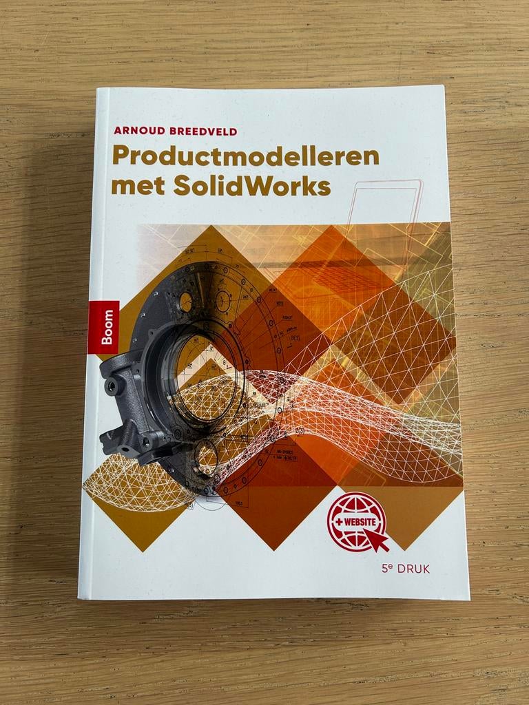 Productmodelleren met SolidWorks (5e druk) Arnoud Breedveld, Boeken, Ophalen of Verzenden, Nieuw, Werktuigbouwkunde