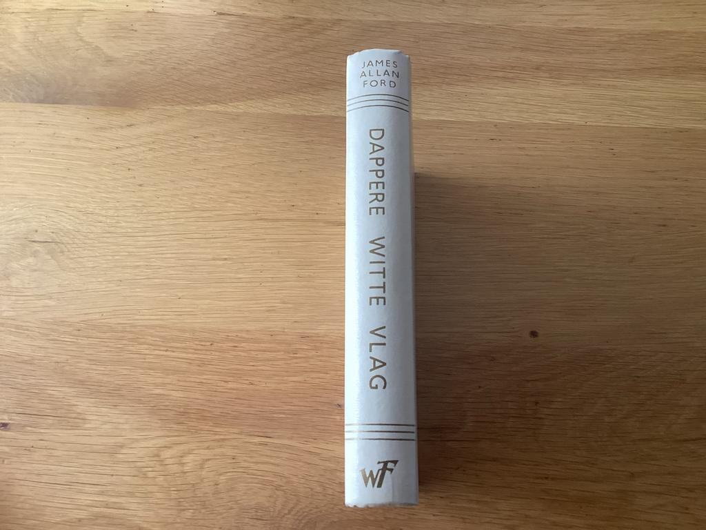 Dappere Witte Vlag - James Allan Ford, Ophalen of Verzenden, Gelezen, Nederland