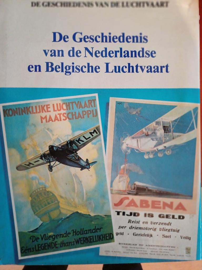 Boek, De geschiedenis van de Nederlandse  Luchtvaart, Verzamelen, Luchtvaart en Vliegtuigspotten, Ophalen of Verzenden, Gebruikt