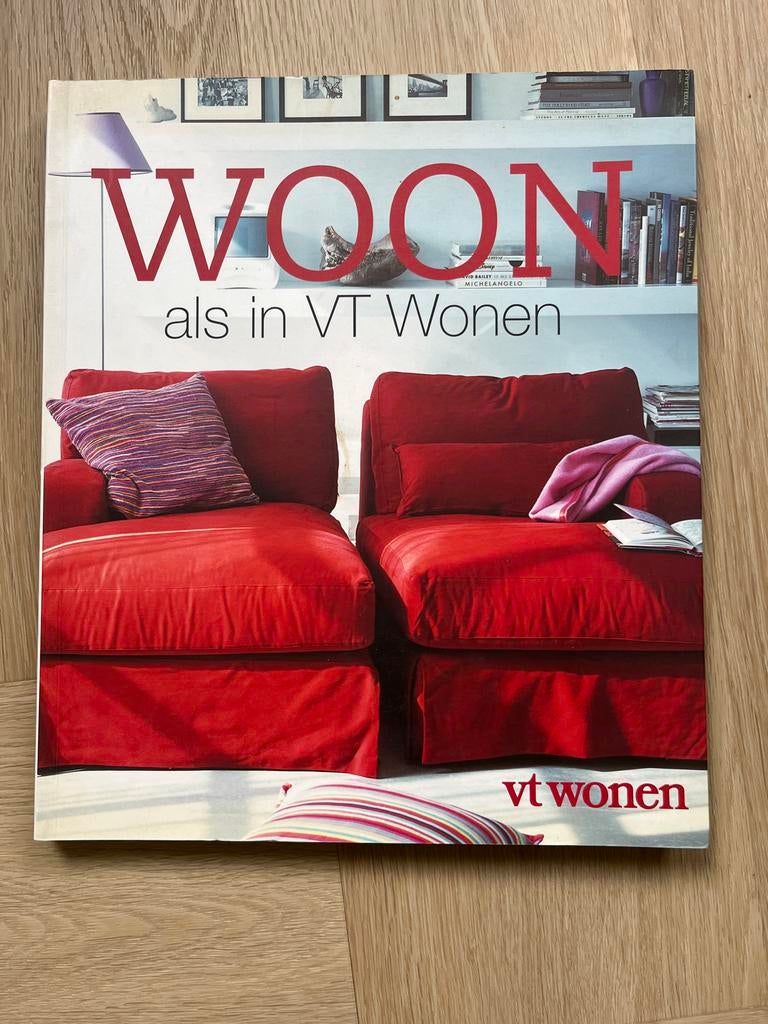 VT Wonen boek: Woon als in VT Wonen - Interieur inspiratie, Ophalen of Verzenden, Zo goed als nieuw, Interieur en Design