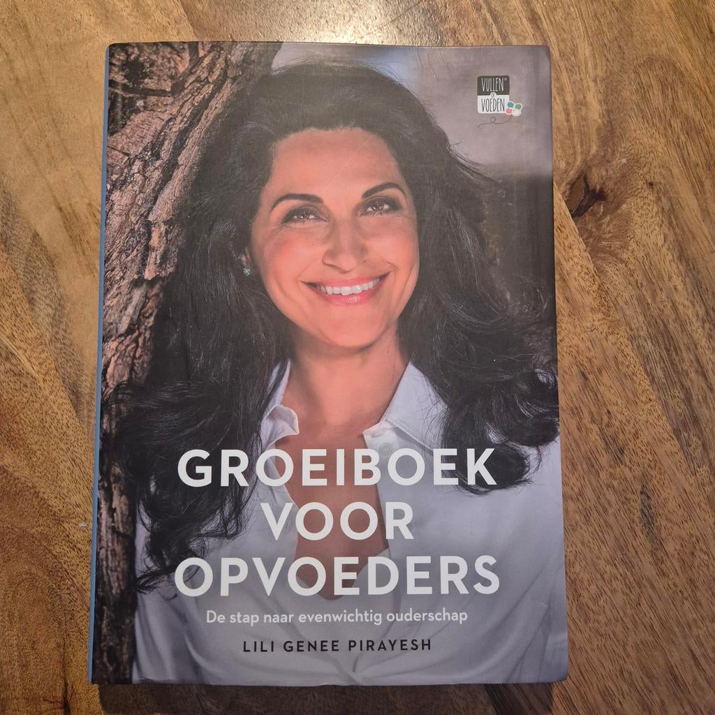 Groeiboek voor Opvoeders - Lili Genee Pirayesh, Boeken, Ophalen of Verzenden, Zo goed als nieuw