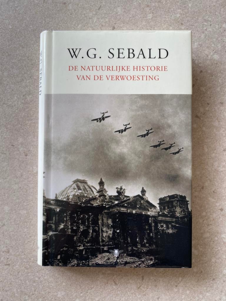 W.G. Sebald - De natuurlijke historie van verwoesting, Ophalen of Verzenden, Zo goed als nieuw, W.G. Sebald