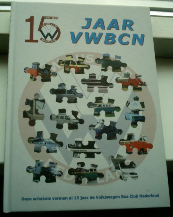 15 jaar VWBCN: Volkswagen Bus Club Nederland(Boer,Mackay)., Boeken, Auto's | Boeken, Ophalen of Verzenden, Zo goed als nieuw, Volkswagen