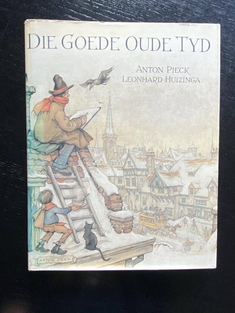 Anton Pieck De goede oude tyd, Boeken, Sprookjes en Fabels, Ophalen of Verzenden, Zo goed als nieuw