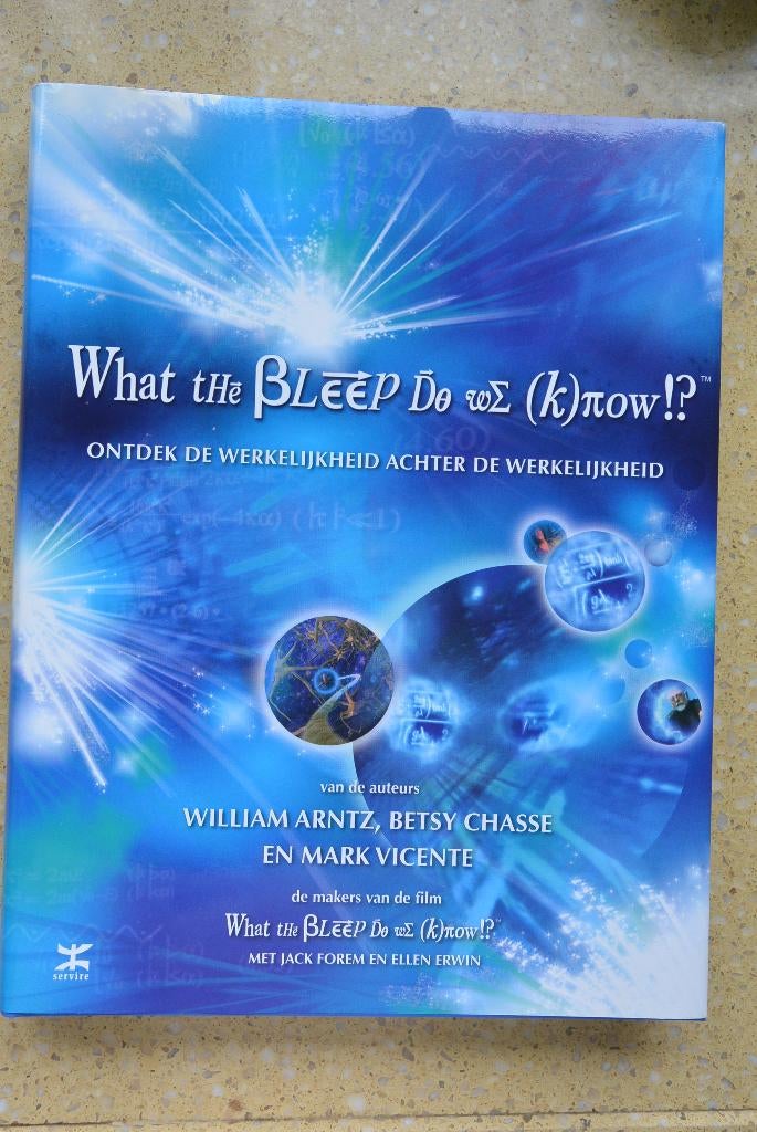 What the Bleep do we (k)now? William Arntz, Betsy Chasse e.a, Ophalen of Verzenden, Gelezen, William Arntz; Betsy Chasse; Mark Vicente
