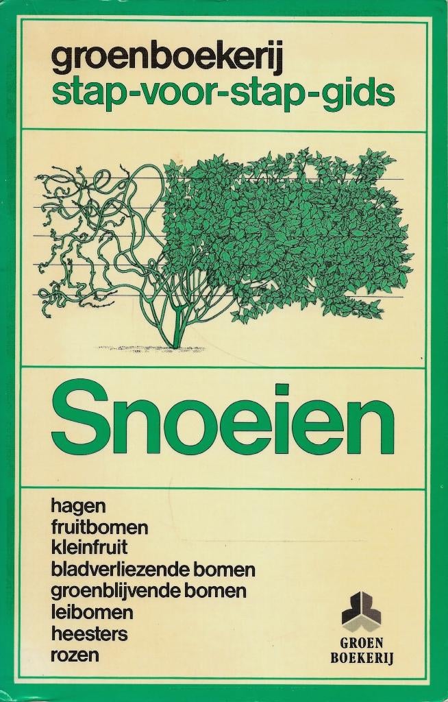 BOEKWERK SNOEIEN STAP-VOOR-STAP-GIDS., Ophalen of Verzenden, Nieuw, Tuinieren en Tuinplanten